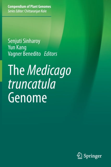 Book cover of: Medicago truncatula Genome. By: Senjuti Sinharoy