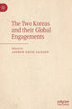 Book cover of: Two Koreas and their Global Engagements. By: Andrew David Jackson