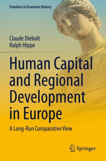Book cover of: Human Capital and Regional Development in Europe. By: Claude Diebolt