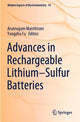 Book cover of: Advances in Rechargeable Lithium–Sulfur Batteries. By: Arumugam Manthiram