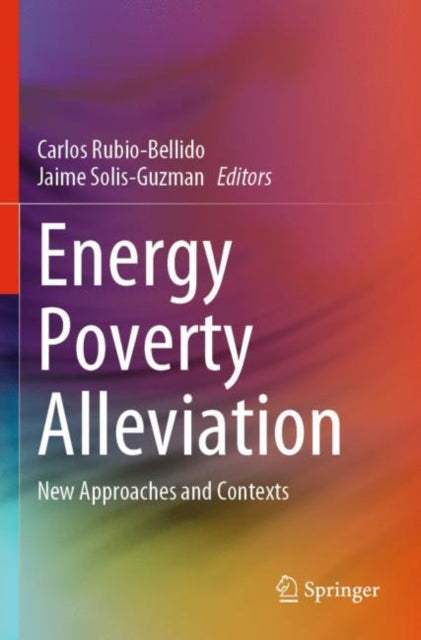Book cover of: Energy Poverty Alleviation. By: Carlos Rubio-Bellido