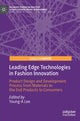 Book cover of: Leading Edge Technologies in Fashion Innovation. By: Young-A Lee