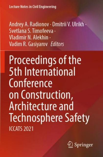 Book cover of: Proceedings of the 5th International Conference on Construction, Architecture and Technosphere Safety