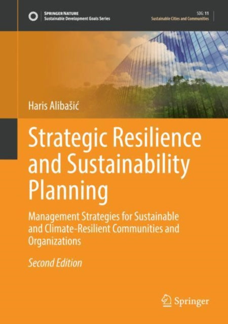 Book cover of: Strategic Resilience and Sustainability Planning. By: Haris Alibasić