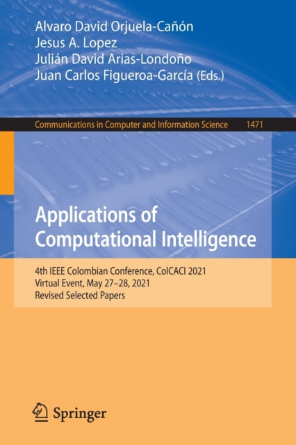 Book cover of: Applications of Computational Intelligence. By: Alvaro David Orjuela-Cañon