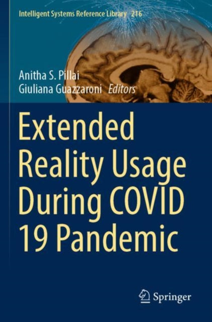 Book cover of: Extended Reality Usage During COVID 19 Pandemic. By: Anitha S. Pillai