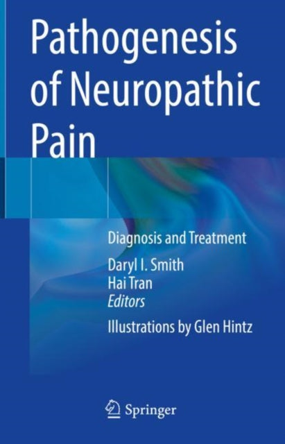 Book cover of: Pathogenesis of Neuropathic Pain. By: Daryl I. Smith