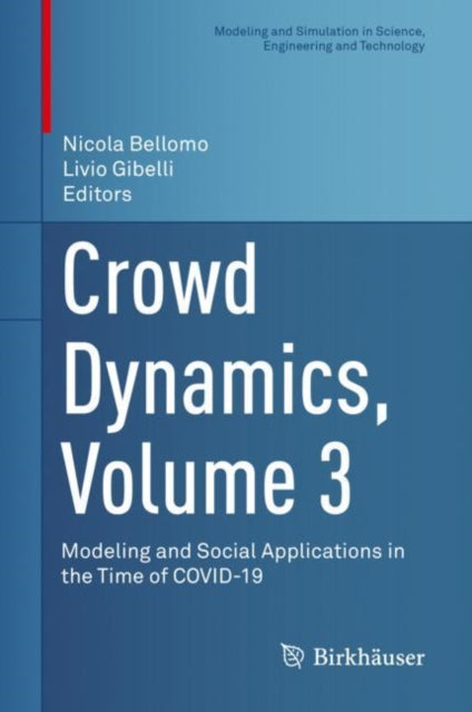 Book cover of: Crowd Dynamics, Volume 3. By: Nicola Bellomo