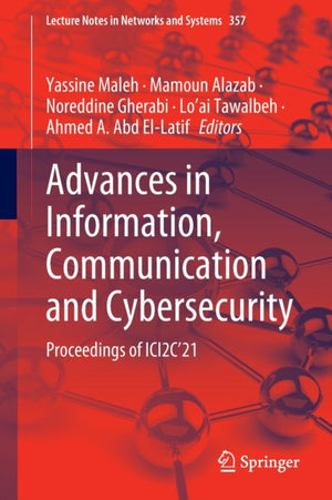 Advances in Information, Communication and Cybersecurity