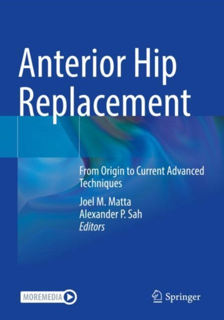 Book cover of: Anterior Hip Replacement. By: Joel M. Matta