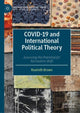 Book cover of: COVID-19 and International Political Theory. By: Ruairidh Brown