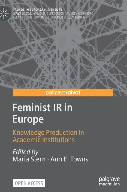Book cover of: Feminist IR in Europe. By: Maria Stern