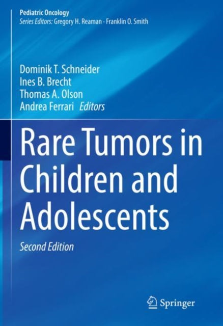 Book cover of: Rare Tumors in Children and Adolescents. By: Dominik T. Schneider