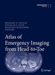 Book cover of: Atlas of Emergency Imaging from Head-to-Toe. By: Michael N. Patlas