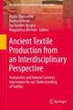 Book cover of: Ancient Textile Production from an Interdisciplinary Perspective. By: Agata Ulanowska