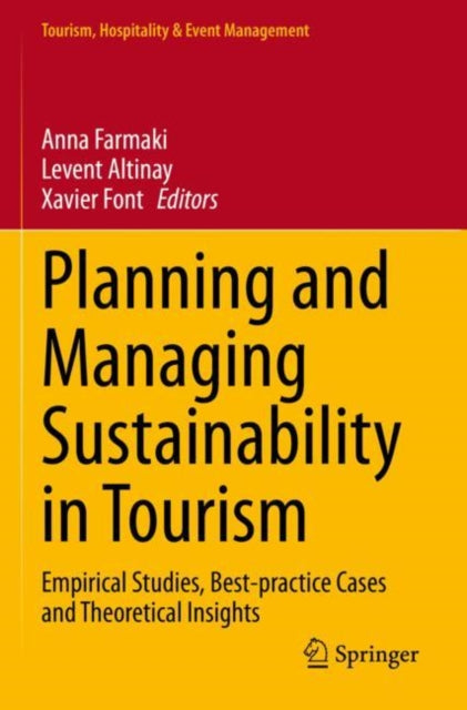 Book cover of: Planning and Managing Sustainability in Tourism. By: Anna Farmaki