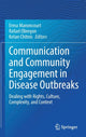 Book cover of: Communication and Community Engagement in Disease Outbreaks. By: Erma Manoncourt