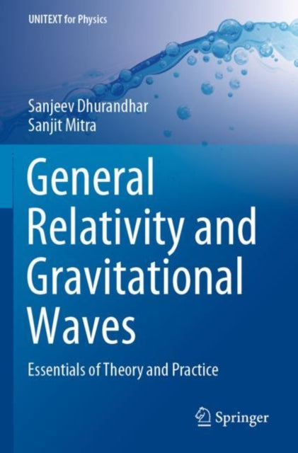 Book cover of: General Relativity and Gravitational Waves. By: Sanjeev Dhurandhar