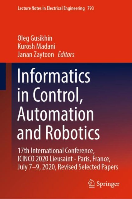 Book cover of: Informatics in Control, Automation and Robotics. By: Oleg Gusikhin