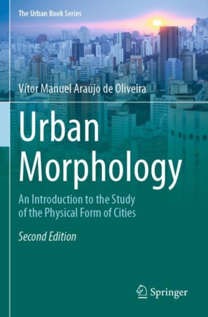 Book cover of: Urban Morphology. By: Vítor Oliveira