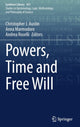 Book cover of: Powers, Time and Free Will. By: Christopher J. Austin