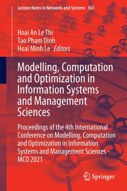 Book cover of: Modelling, Computation and Optimization in Information Systems and Management Sciences. By: Hoai An Le Thi