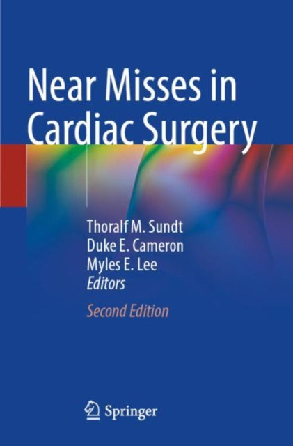 Book cover of: Near Misses in Cardiac Surgery. By: Thoralf M. Sundt