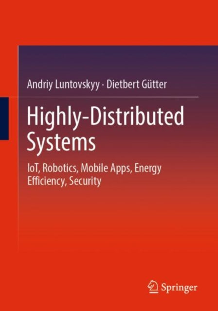 Book cover of: Highly-Distributed Systems. By: Andriy Luntovskyy