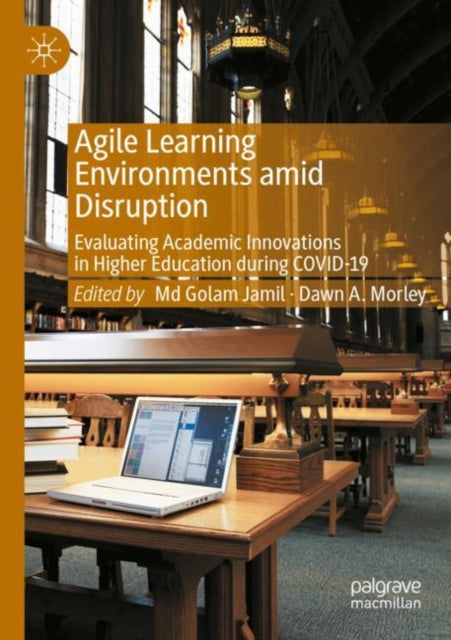 Book cover of: Agile Learning Environments amid Disruption. By: Golam Jamil