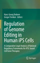 Book cover of: Regulation of Genome Editing in Human iPS Cells. By: Hans-Georg Dederer