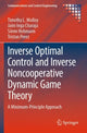 Book cover of: Inverse Optimal Control and Inverse Noncooperative Dynamic Game Theory. By: Timothy L. Molloy