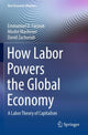 Book cover of: How Labor Powers the Global Economy. By: Emmanuel D. Farjoun