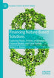 Book cover of: Financing Nature-Based Solutions. By: Robert C. Brears