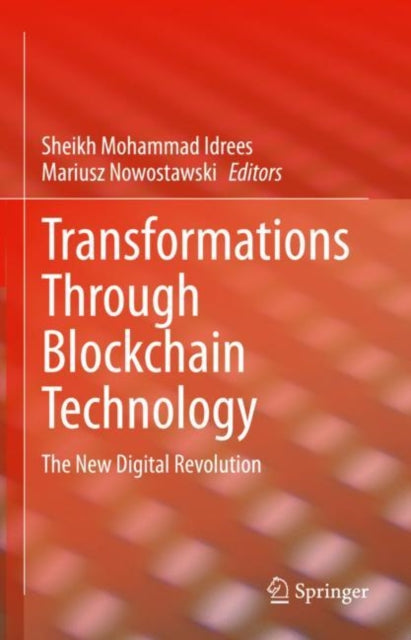 Book cover of: Transformations Through Blockchain Technology. By: Sheikh Mohammad Idrees