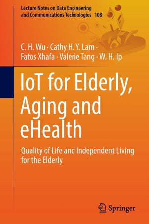 IoT for Elderly, Aging and eHealth