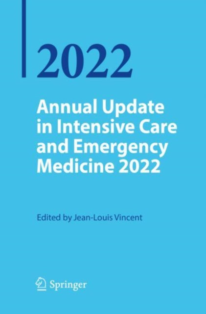 Book cover of: Annual Update in Intensive Care and Emergency Medicine 2022. By: Jean-Louis Vincent