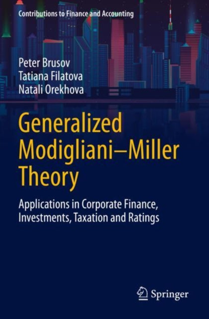 Book cover of: Generalized Modigliani–Miller Theory. By: Peter Brusov