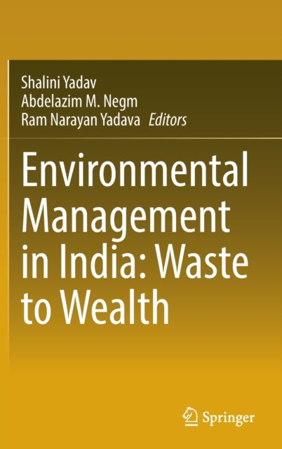 Book cover of: Environmental Management in India: Waste to Wealth. By: Shalini Yadav