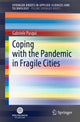 Book cover of: Coping with the Pandemic in Fragile Cities. By: Gabriele Pasqui