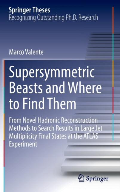 Book cover of: Supersymmetric Beasts and Where to Find Them. By: Marco Valente