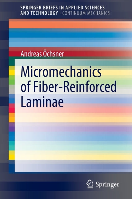 Book cover of: Micromechanics of Fiber-Reinforced Laminae. By: Andreas Öchsner