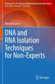 Book cover of: DNA and RNA Isolation Techniques for Non-Experts. By: Akash Gautam