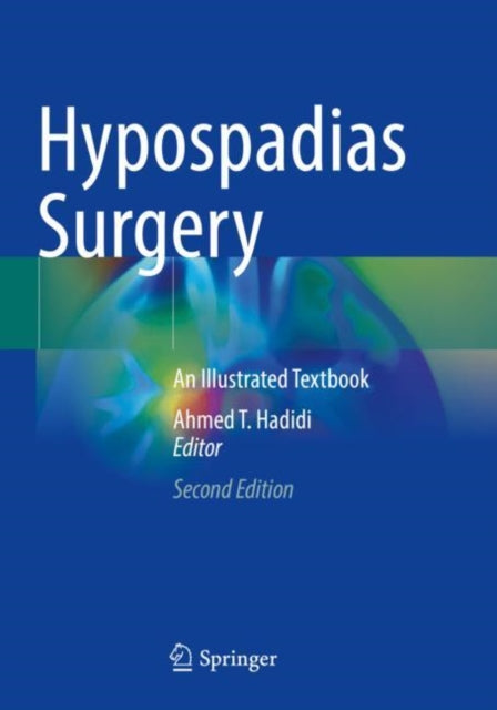 Book cover of: Hypospadias Surgery. By: Ahmed T. Hadidi