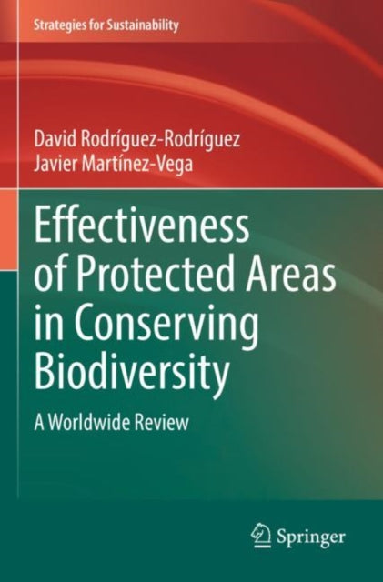 Book cover of: Effectiveness of Protected Areas in Conserving Biodiversity. By: David Rodríguez-Rodríguez