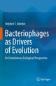 Book cover of: Bacteriophages as Drivers of Evolution. By: Stephen T. Abedon