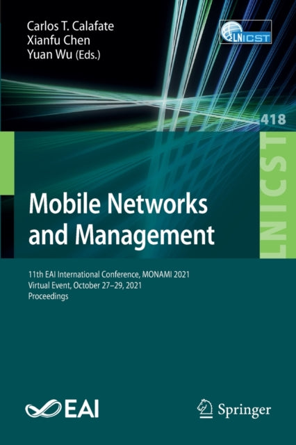 Book cover of: Mobile Networks and Management. By: Carlos T. Calafate