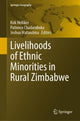 Book cover of: Livelihoods of Ethnic Minorities in Rural Zimbabwe. By: Kirk Helliker