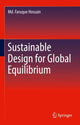 Book cover of: Sustainable Design for Global Equilibrium. By: Faruque Hossain