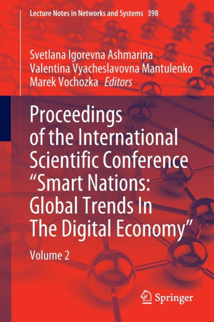 Book cover of: Proceedings of the International Scientific Conference “Smart Nations: Global Trends In The Digital Economy”. By: Svetlana Igorevna Ashmarina