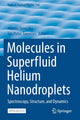 Book cover of: Molecules in Superfluid Helium Nanodroplets. By: Alkwin Slenczka